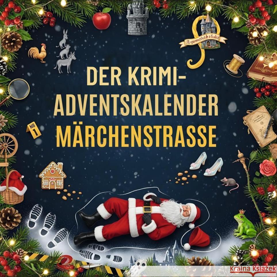 Der Krimi-Adventskalender Märchenstraße Fischer, Clara 9783695306312
