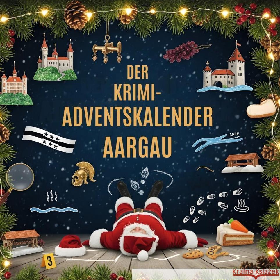 Der Krimi-Adventskalender Aargau Lange, Luca 9783695306763