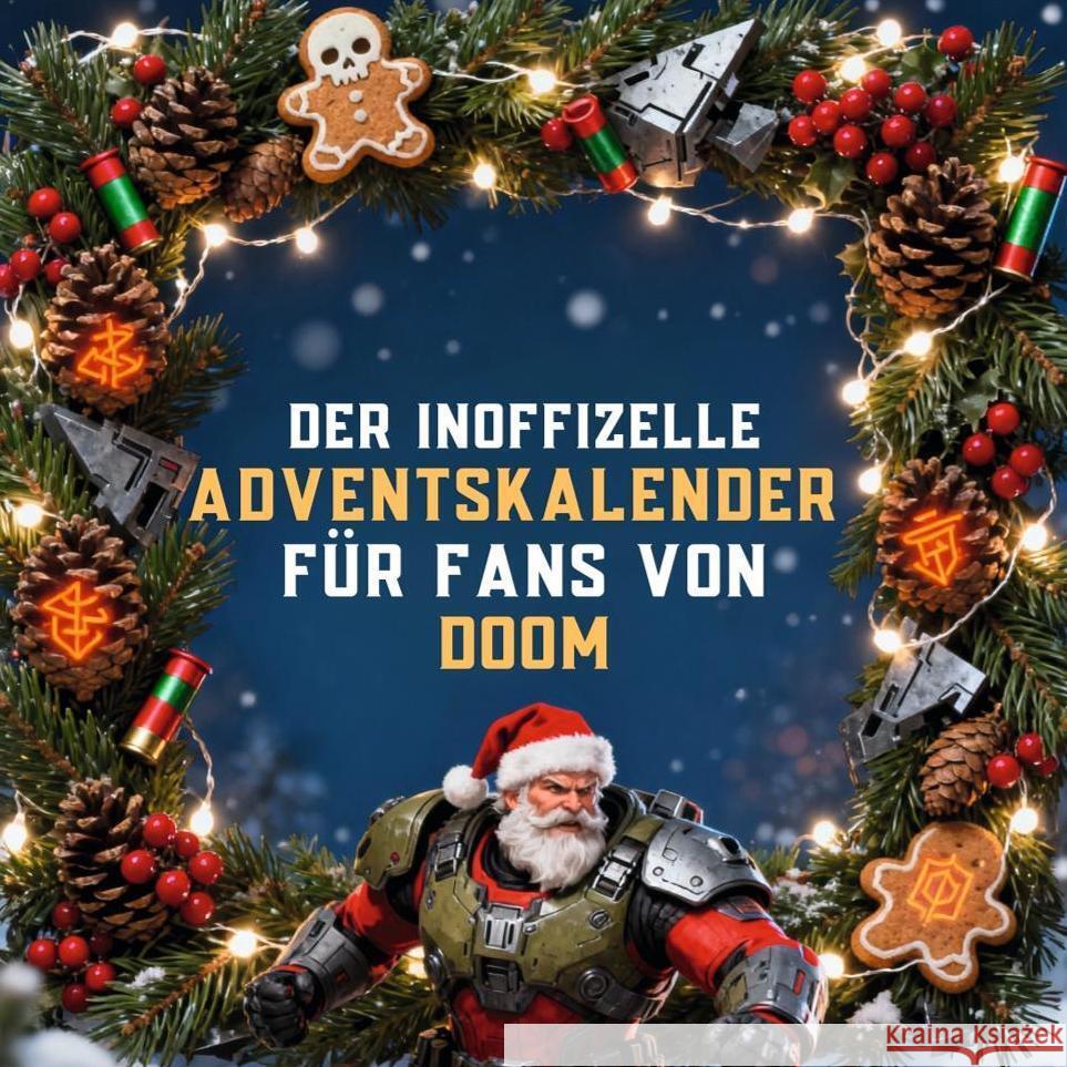 Der inoffizielle Adventskalender für Fans von DOOM Bauer, Eva 9783695316038