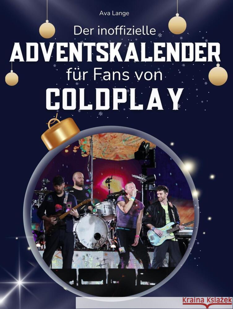Der inoffizielle Adventskalender für Fans von Coldplay Lange, Ava 9783695316946