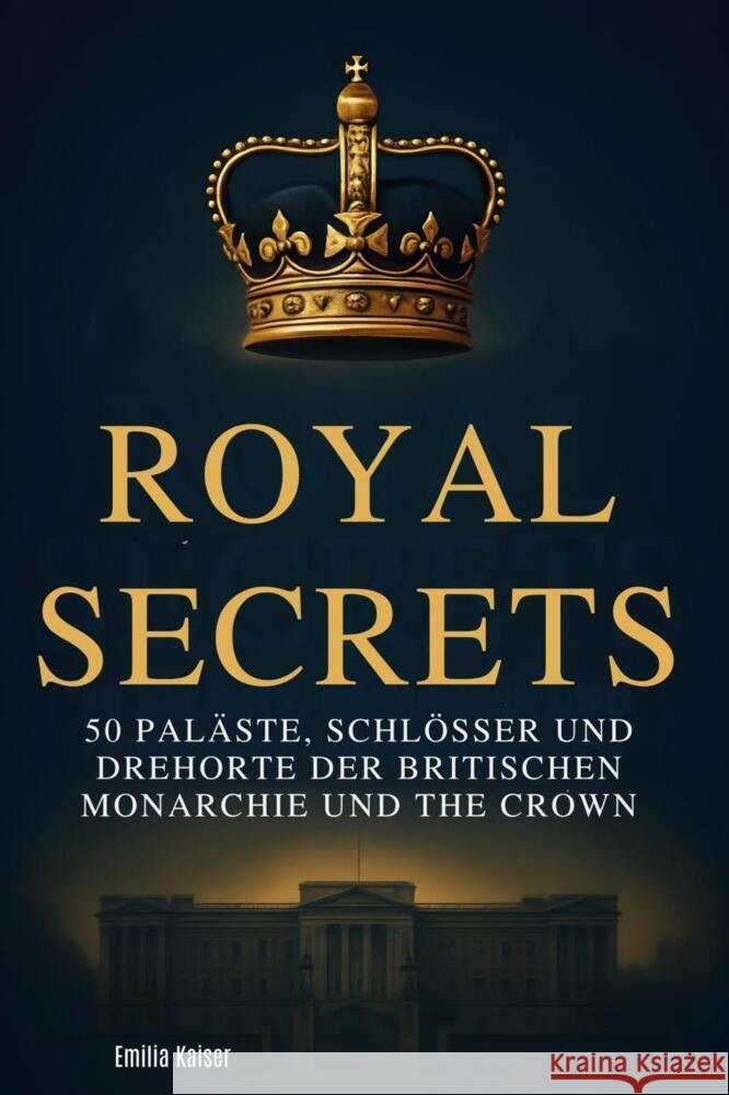 Royal Secrets Kaiser, Emilia 9783695368303