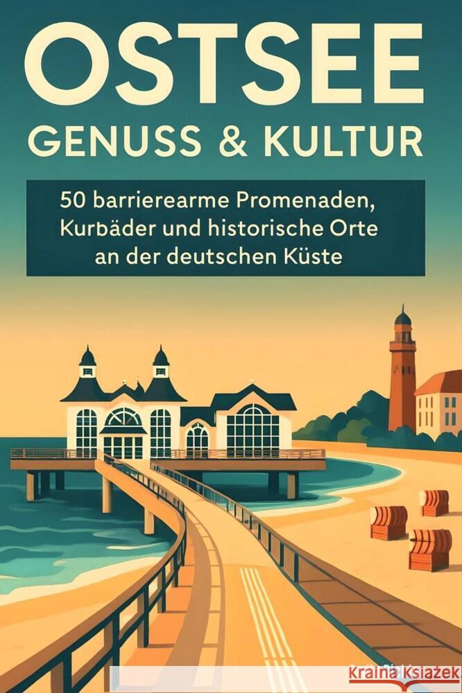 Ostsee: Genuss & Kultur Richter, Emily 9783695368501