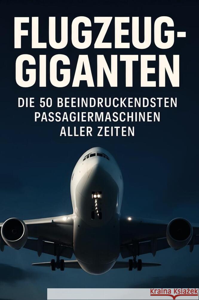Flugzeug-Giganten Schmidt, Alice 9783695369287