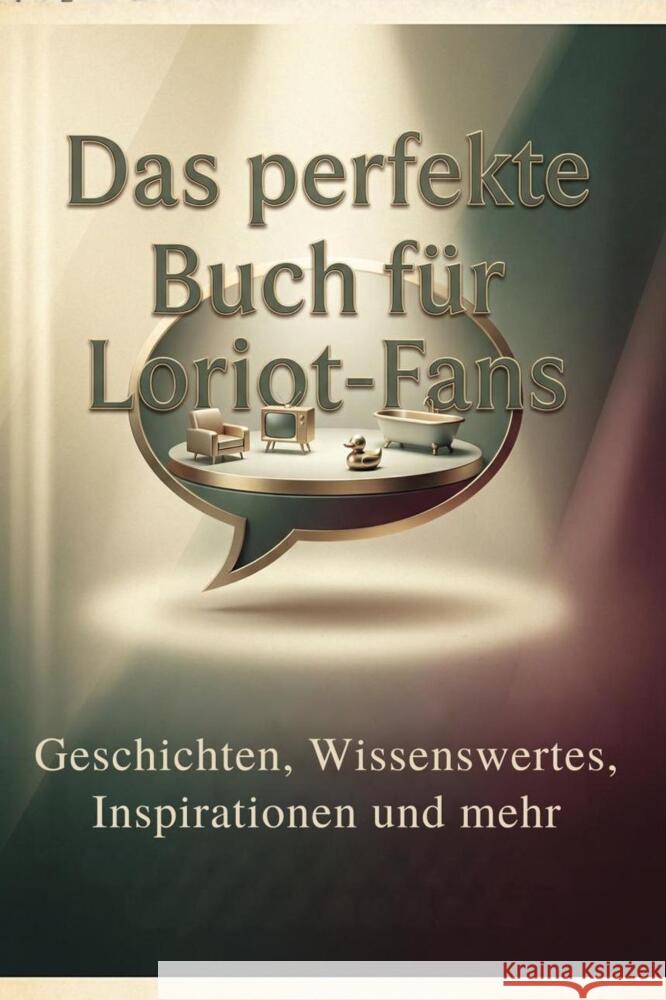 Das perfekte Buch für Loriot-Fans Schwarz, Luca 9783695375257