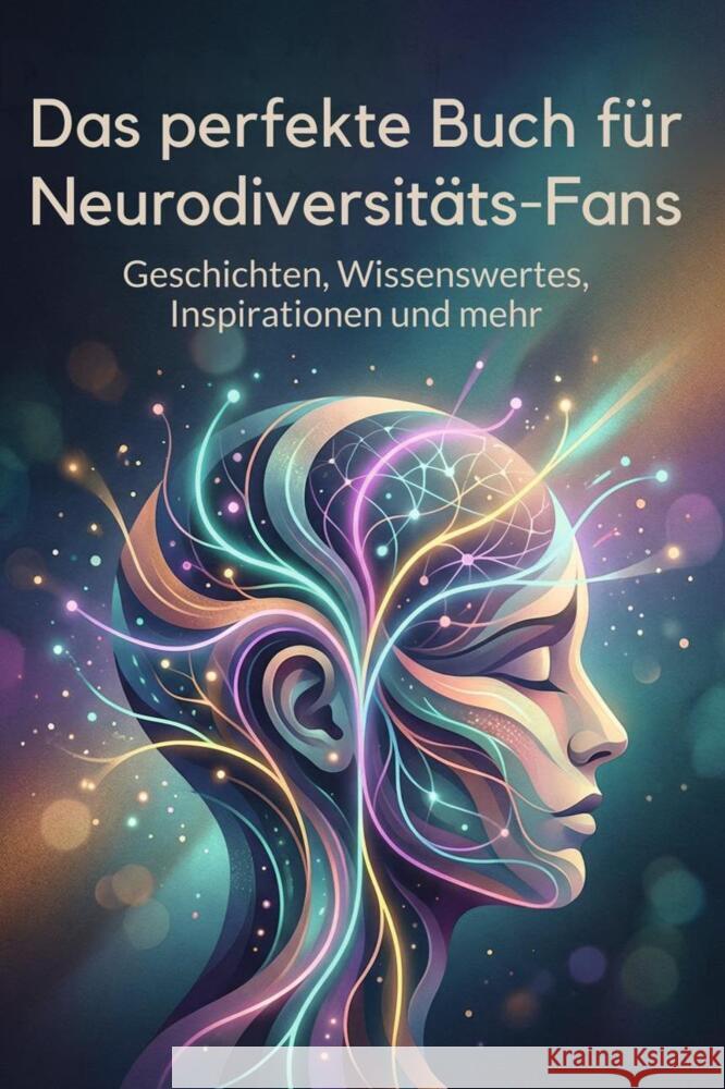 Das perfekte Buch für Neurodiversitäts-Fans Schmied, Sarah 9783695375554