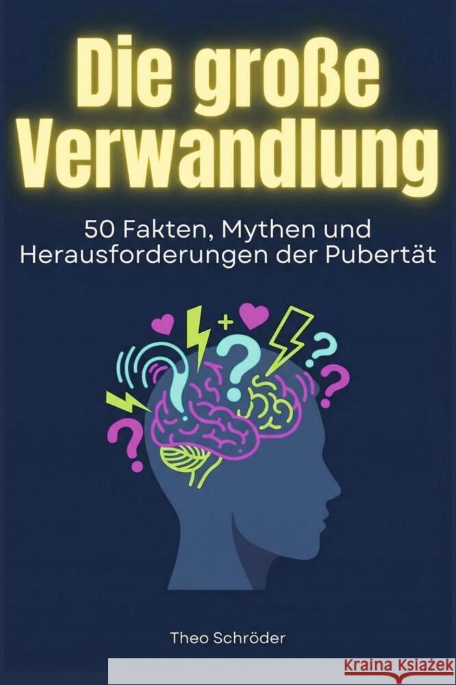 Die große Verwandlung Schröder, Theo 9783695376551