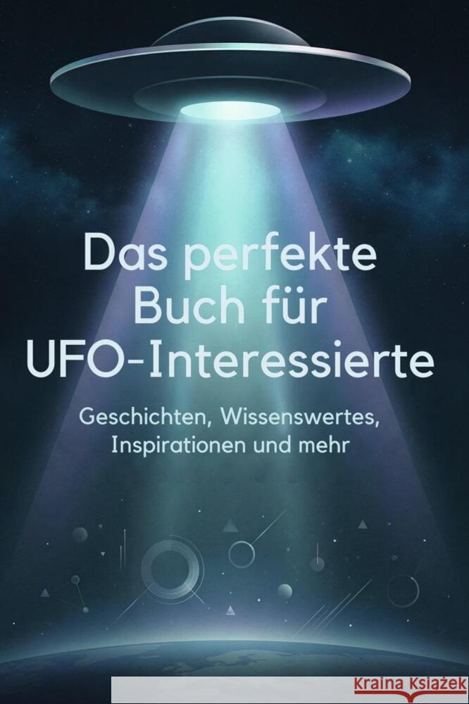 Das perfekte Buch für UFO-Interessierte Hoffmann, Anna 9783695377312
