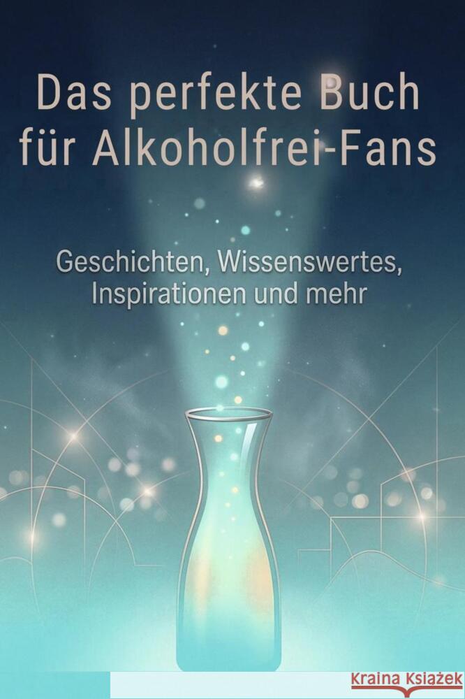 Das perfekte Buch für Alkoholfrei-Fans Hofmann, Matteo 9783695377558 FlipFlop