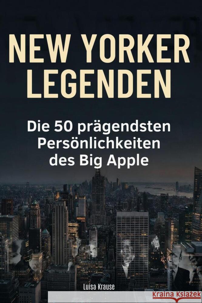 New Yorker Legenden Krause, Luisa 9783695379453