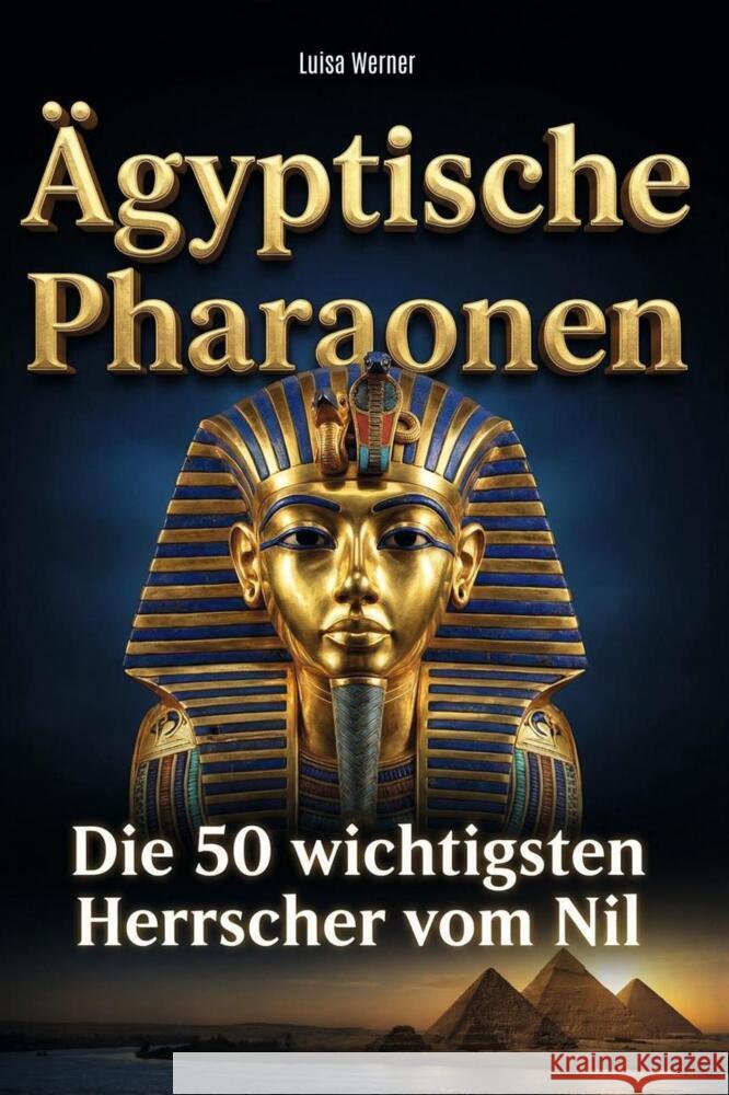 Ägyptische Pharaonen Werner, Luisa 9783695379859