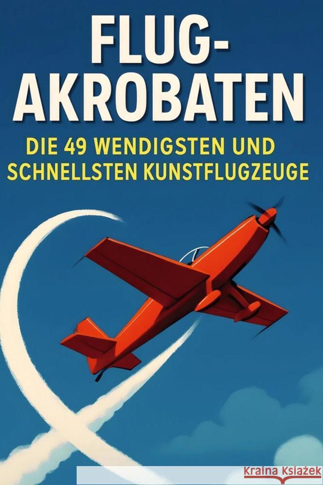 Flug-Akrobaten Lange, Max 9783695380572