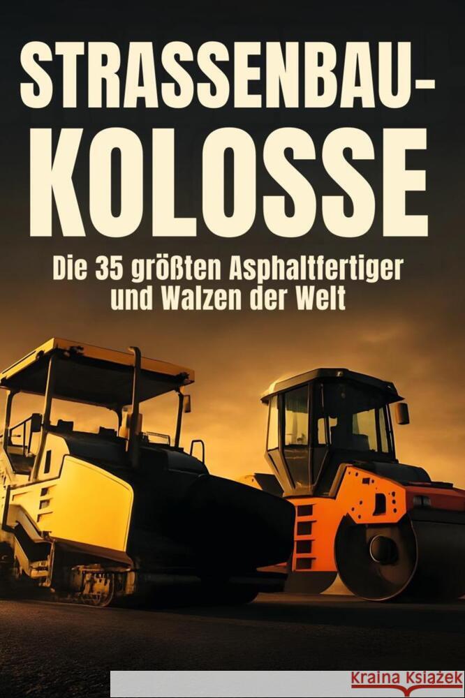 Straßenbau-Kolosse Koch, Mia 9783695380916