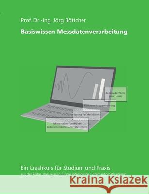 Basiswissen Messdatenverarbeitung J?rg B?ttcher 9783695725083