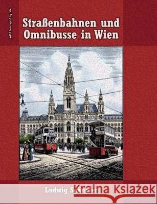 Stra?enbahnen und Omnibusse in Wien Ludwig Sp?ngler Ronald Hoppe 9783695728671 Bod - Books on Demand