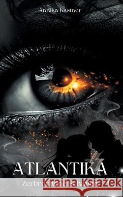 Atlantika: Zerbrochene Schatten Annika Kastner 9783695746545