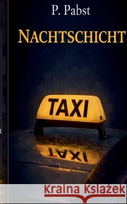 Nachtschicht P. Pabst 9783695750849