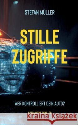 Stille Zugriffe Stefan M?ller 9783696372828