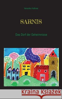 Sarnis: Das Dorf der Geheimnisse Vollmer, Veronika 9783696377342