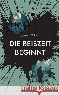 Die bEISzeit beginnt James Miller 9783696389703
