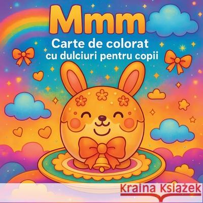 Mmm - Carte de colorat cu dulciuri pentru copii Chris Martin 9783699014046 Chris Martin