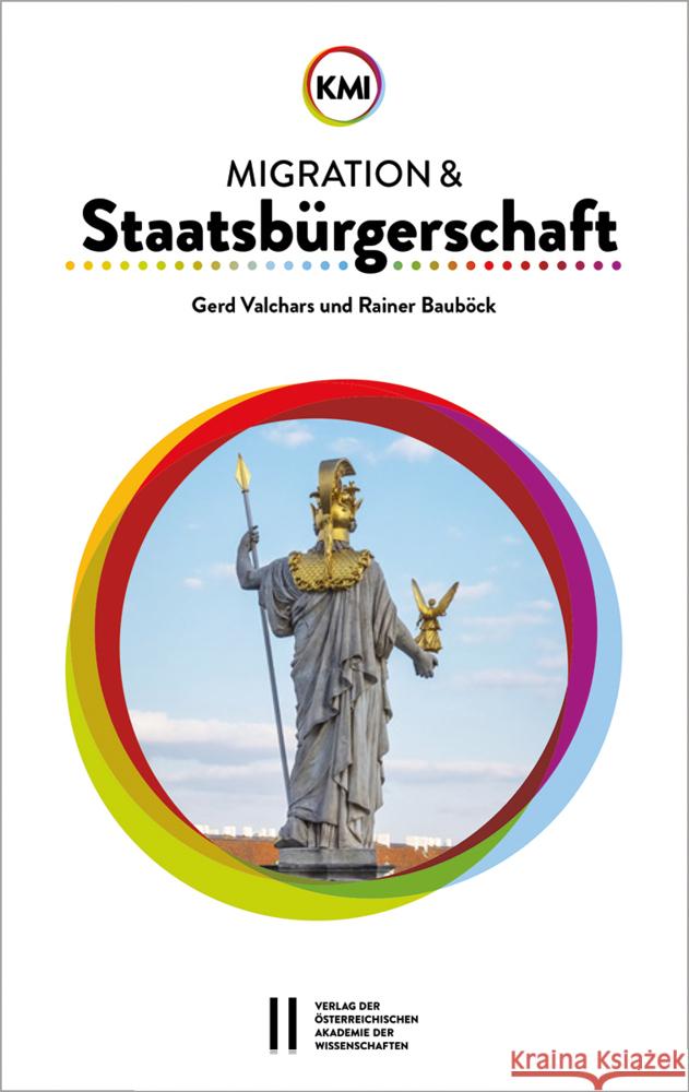 Migration Und Staatsburgerschaft Gerd Valchars Rainer Baubock 9783700188865 Austrian Academy of Sciences Press