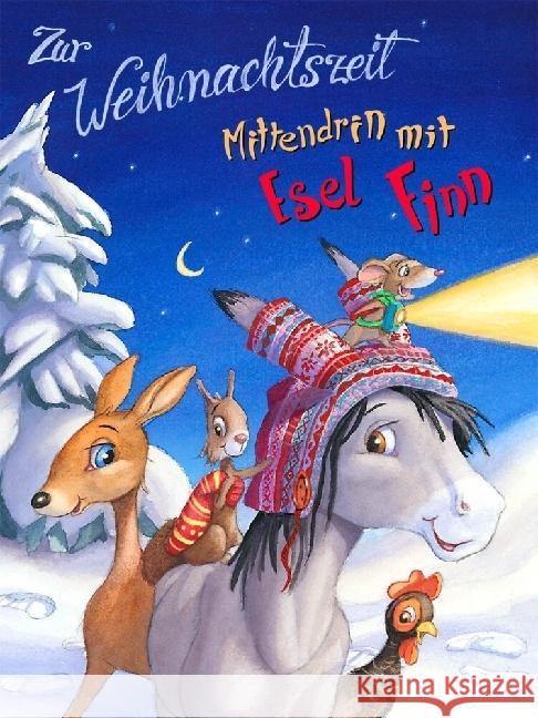 Zur Weihnachtszeit Mittendrin mit Esel Finn Holzinger, Michaela 9783700445548