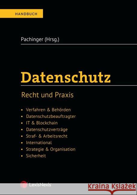 Datenschutz (f. Österreich) : Recht und Praxis Dobrauz-Saldapenna, Günther; Grabinger, Renate; Heinrich, Roland 9783700773863