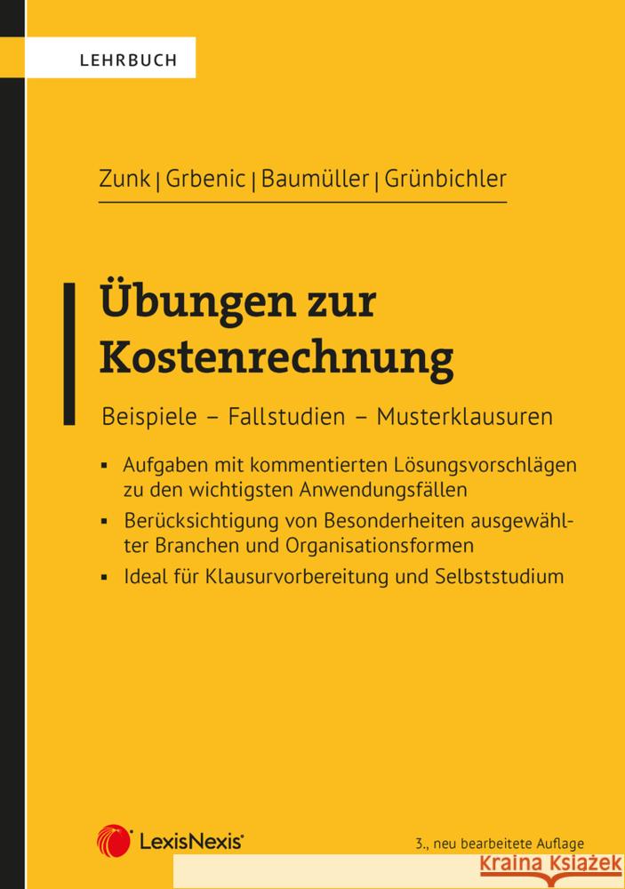 Übungen zur Kostenrechnung Grünbichler, Rudolf, Zunk, Bernd Markus, Grbenic, Stefan Otto 9783700781950