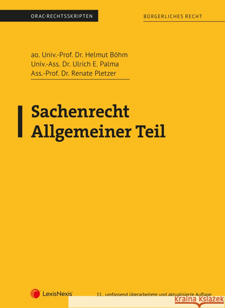 Sachenrecht Allgemeiner Teil (Skriptum) Böhm, Helmut, Palma, Ulrich E., Pletzer, Renate 9783700785460