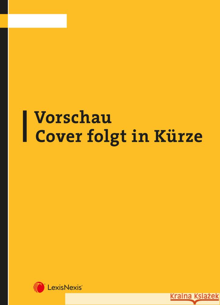 Schädigermehrheit nach den §§ 1301 f ABGB Bürkl, David 9783700785590 LexisNexis Österreich