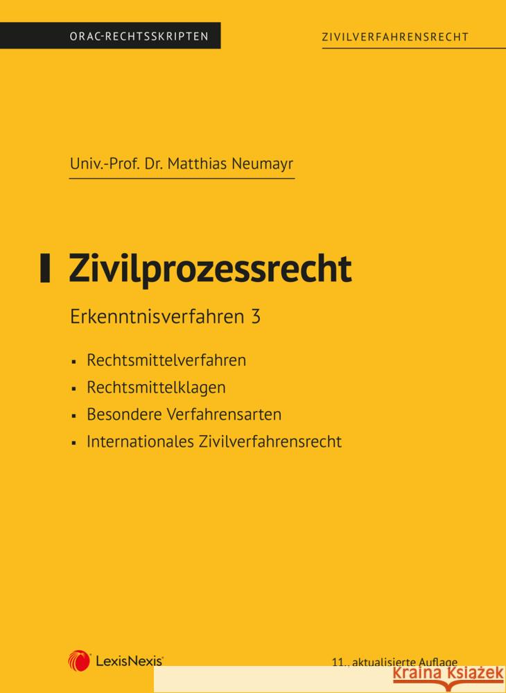 Zivilprozessrecht Erkenntnisverfahren 3 (Skriptum) Neumayr, Matthias 9783700785859 LexisNexis Österreich