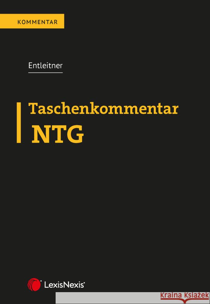 Taschenkommentar NTG Entleitner, Philipp 9783700788805 LexisNexis Österreich