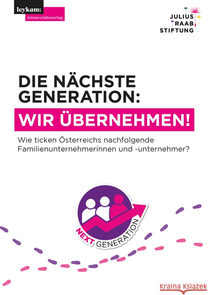 Die nächste Generation: Wir übernehmen! Prügl, Reinhard, Robinson, Christoph 9783701105250 Leykam