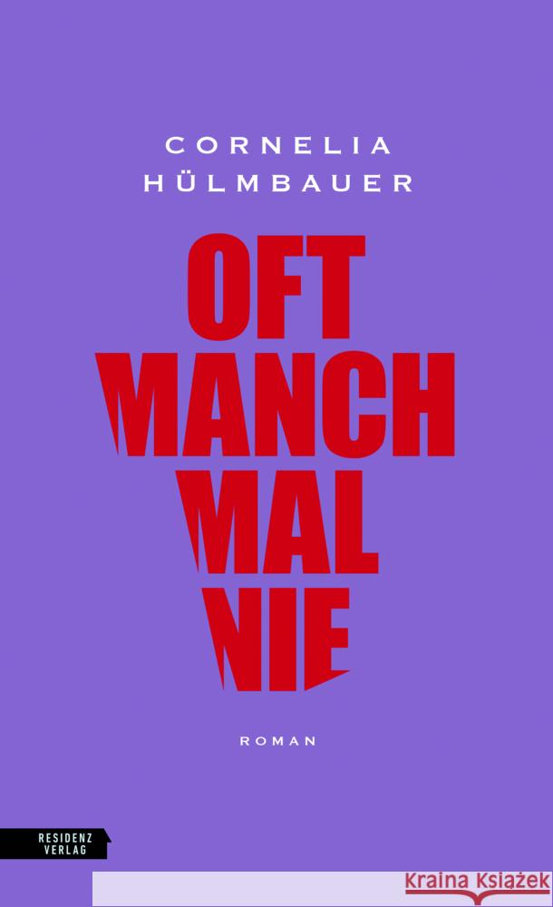 oft manchmal nie Hülmbauer, Cornelia 9783701717705