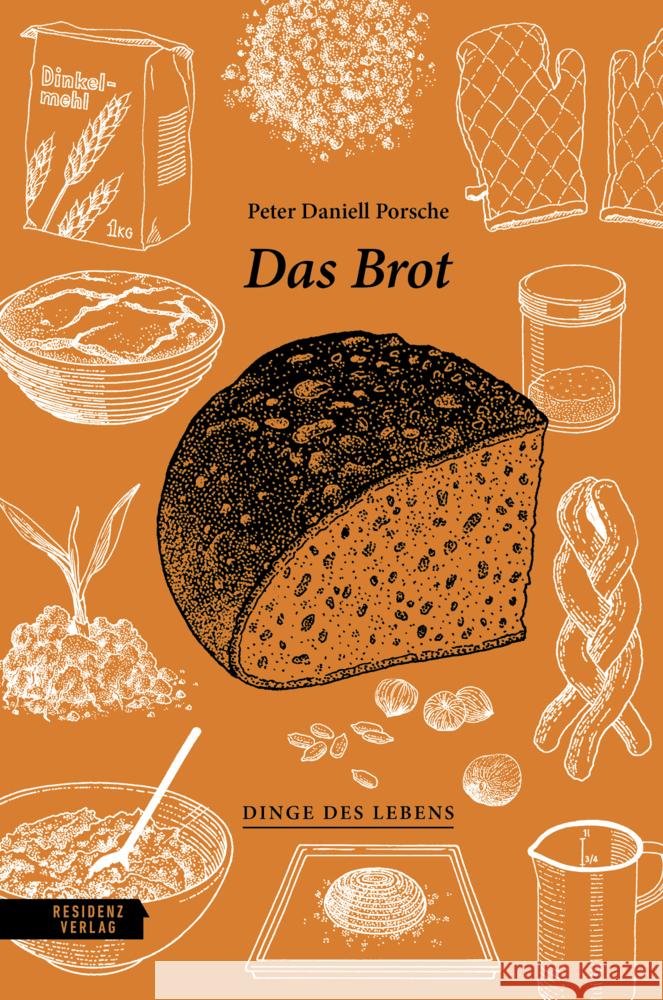 Das Brot Porsche, Peter Daniell 9783701735754 Residenz