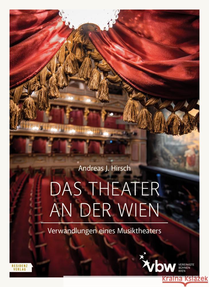 Das Theater an der Wien Hirsch, Andreas J. 9783701736188