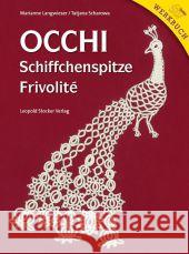 Occhi - Schiffchenspitze - Frivolité Langwieser, Marianne; Scharowa, Tatiana 9783702013349 Stocker