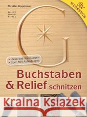 Buchstaben & Relief schnitzen Zeppetzauer, Christian 9783702014902 Stocker