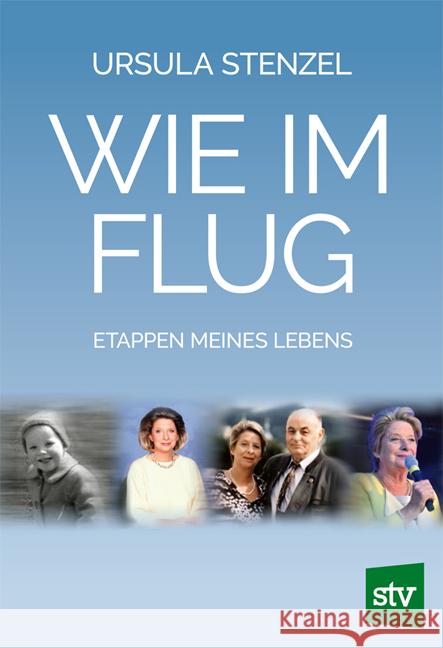 Wie im Flug Stenzel, Ursula 9783702018054