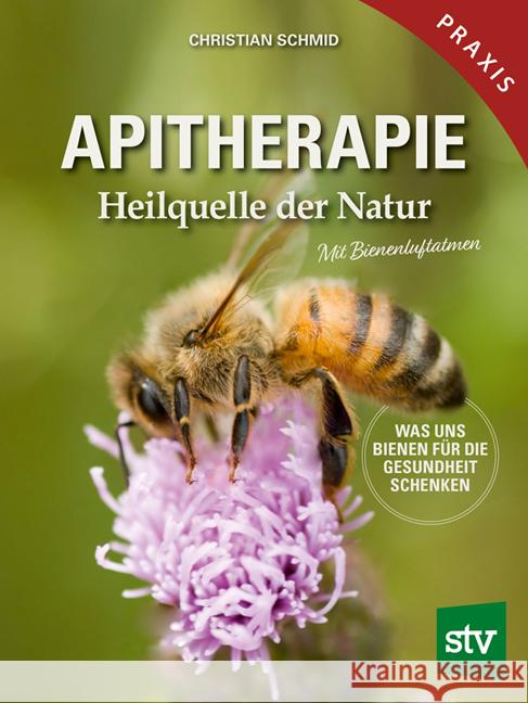 Apitherapie Schmid, Christian 9783702019556