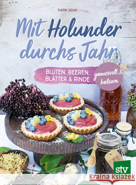 Mit Holunder durchs Jahr Sidak, Karin 9783702020552