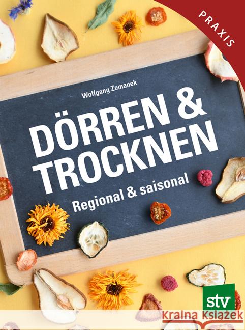 Dörren & Trocknen Zemanek, Wolfgang 9783702020576