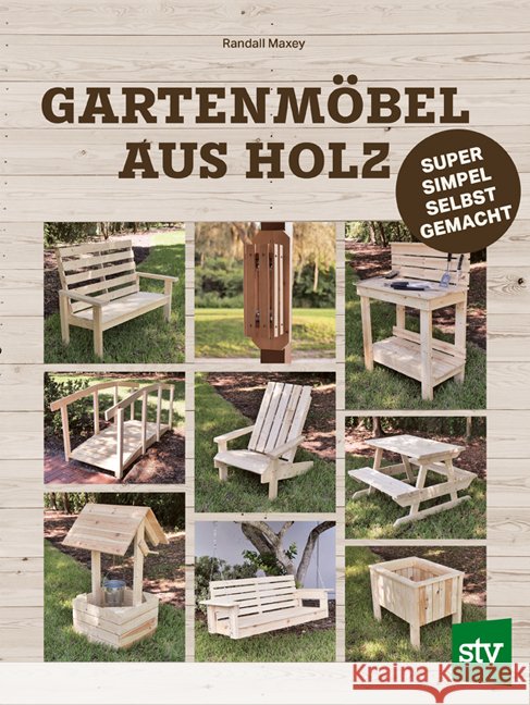 Gartenmöbel aus Holz Maxey, Randall 9783702020606