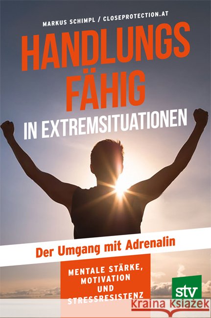 Handlungsfähig in Extremsituationen Schimpl, Markus 9783702021023 Stocker