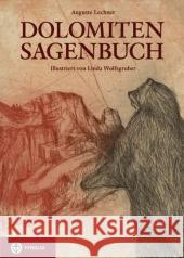 Dolomiten Sagenbuch Lechner, Auguste 9783702231385