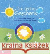 Das große Geschenk : Die heilige Messe für Erstkommunion-Kinder erklärt Salvi, Laura 9783702231606