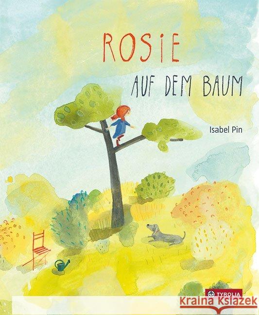 Rosie auf dem Baum Pin, Isabel 9783702238285
