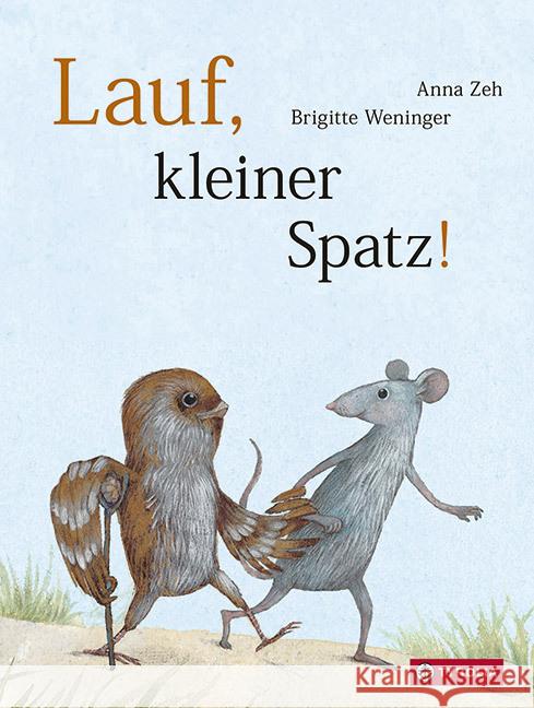 Lauf, kleiner Spatz! Weninger, Brigitte 9783702240431