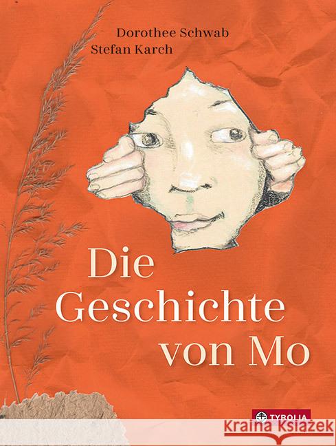 Die Geschichte von Mo Schwab, Dorothee, Karch, Stefan 9783702240455 Tyrolia