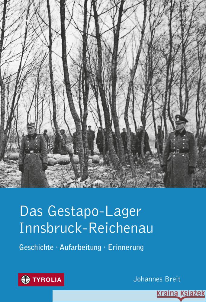 PoD - Das Gestapo-Lager Innsbruck-Reichenau TB Breit, Johannes 9783702240479